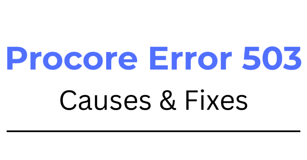 Procore Error 503