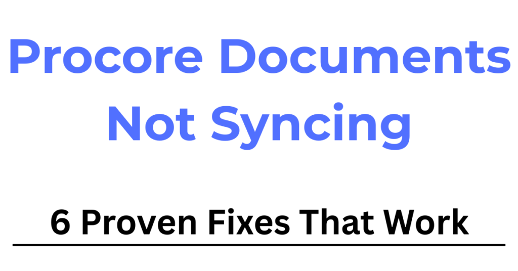 Procore documents not syncing issue
