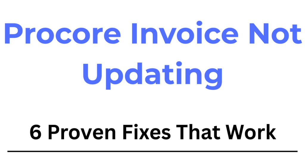 Procore invoice not updating issue